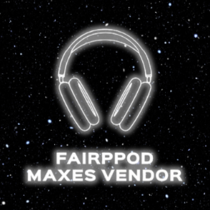 Fairpod Maxes Vendor